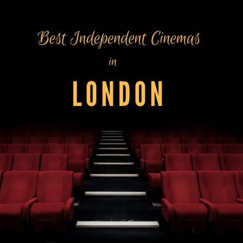 Best independent cinemas in London